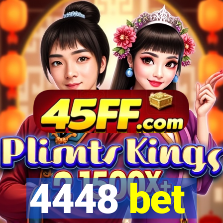 4448 bet